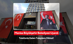 Manisa Büyükşehir Belediyesi dolandırıcılara karşı uyardı... Belediyenin adını kullanarak para talep ediyorlar