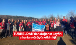 TURBELDAK’dan doğanın keyfini çıkartan yürüyüş etkinliği