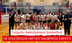 Turgutlu Belediyespor basketbol ve voleybolda haftayı galibiyetle kapattı