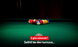 2 gün sürecek! Salihli’de dev turnuva…