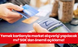 Yemek kartlarıyla market alışverişi yapılacak mı? SGK'dan önemli açıklama!