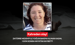 Kahreden olay! Zatürre nedeniyle yoğun bakıma alınan kadın, 1 gün sonra hayatını kaybetti