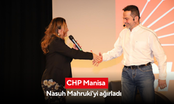 CHP Manisa Nasuh Mahruki’yi ağırladı