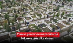 Manisa genelinde mezarlıklarda bakım çalışması