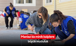 Manisa’da minik kalplere büyük mutluluk