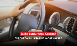 Salihli Burdur Arası Kaç Km? Burdur Salihli Arası Ne Kadar Yakar?