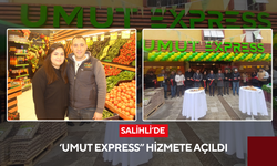 Salihli kalite ve ucuzluğun adresi: Umut Express ile tanıştı