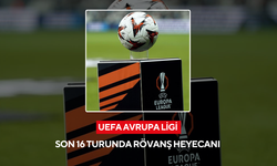 UEFA Avrupa Ligi son 16 turunda rövanş heyecanı