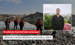 Kendisinden 4 gündür haber alınamayan gencin cansız bedeni çayda bulundu