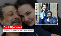 Deniz Uğur’un eşi Erdinç Gülener’den üzen haber