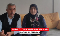 Bu da oldu! Kanser hastasının ilaçlarını çaldılar