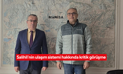 Salihli’nin ulaşım sistemi hakkında kritik görüşme