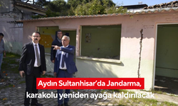 Aydın Sultanhisar’da Jandarma, karakolu yeniden ayağa kaldırılacak