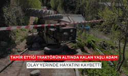 Tamir ettiği traktörün altında kalan yaşlı adam olay yerinde hayatını kaybetti