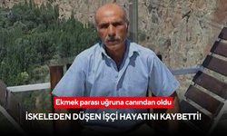 Ekmek parası uğruna canından oldu: İskeleden düşen işçi hayatını kaybetti!