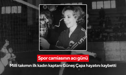 Spor camiasının acı günü: Milli takımın ilk kadın kaptanı Güneş Çapa hayatını kaybetti