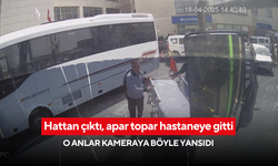Hattan çıktı, apar topar hastaneye gitti