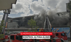 İş merkezinde çıkan yangın kontrol altına alındı