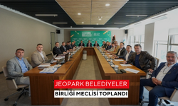 Jeopark Belediyeler Birliği Meclisi toplandı