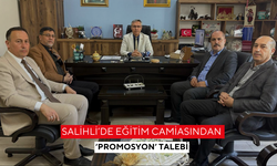 Salihli’de Eğitim camiasından ‘Promosyon’ talebi
