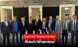 Selendili Başkanlardan Ankara’da temaslar