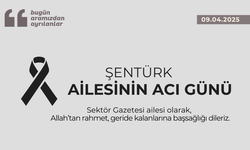 Şentürk  Ailesinin Acı Günü