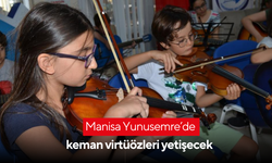 Manisa Yunusemre’de keman virtüözleri yetişecek