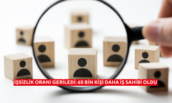 İşsizlik oranı martta geriledi: 65 bin kişi daha iş sahibi oldu