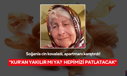 Soğanla cin kovaladı, apartmanı karıştırdı! Ayşe Teyze'nin akılalmaz savunması: 'Beni değil, cinleri alın!'