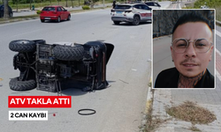 ATV kazası 2 can aldı