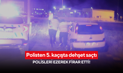 Polisten 5. kaçışta dehşet saçtı: polisleri ezerek firar etti!