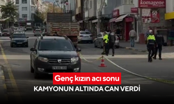 Yolun karşısına geçmek istedi, bedeli ağır oldu! 18 yaşındaki genç kız kamyonun altında can verdi
