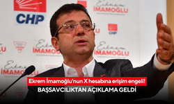Ekrem İmamoğlu'nun X hesabına erişim engeli! Başsavcılıktan açıklama geldi