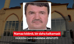 Namaz kıldırdı, bir daha kalkamadı: Müezzin cami odasında vefat etti