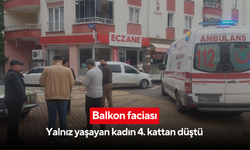 Balkon faciası: Yalnız yaşayan kadın 4. kattan düştü