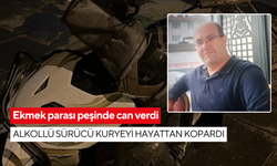 Ekmek parası peşinde can verdi: Alkollü sürücü kuryeyi hayattan kopardı