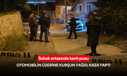 Sokak ortasında kanlı pusu: Otomobilin üzerine kurşun yağdı, kaza yaptı