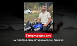 Tartışma kanlı bitti: Av tüfeğiyle geldi, 19 yaşındaki genci öldürdü