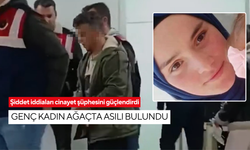 Şiddet iddiaları cinayet şüphesini güçlendirdi: Genç kadın ağaçta asılı bulundu
