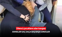 Dilenci çocukların alan kavgası: Anneler saç saça baş başa girdiler