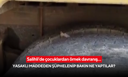 Salihli’de çocuklardan örnek davranış… Yasaklı maddeden şüphelenip bakın ne yaptılar?