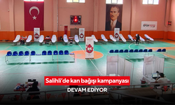 Salihli’de kan bağışı kampanyası devam ediyor