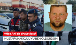 Müge Anlı’da cinayet itirafı: Mustafa Hakkulu’yu ben öldürdüm!