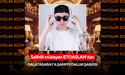 Salihli’nin genç yeteneğinden Galatasaray’a özel şampiyonluk şarkısı! ‘Mayıslar Bizim’