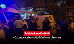 Sahilde kan döküldü: Yüzlerce kişinin gözü önünde cinayet!