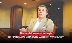 Ekonomi dünyasının acı kaybı: Eski Merkez Bankası Başkanı Rüşdü Saracoğlu hayata veda etti