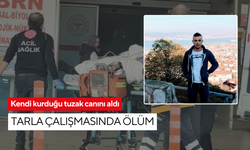 Kendi kurduğu tuzak canını aldı: Tarla çalışmasında ölüm