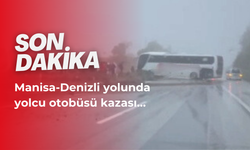 Son dakika… Manisa-Denizli yolunda yolcu otobüsü kazası…