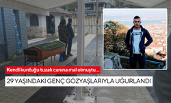 Kendi kurduğu tuzak canına mal olmuştu… 29 yaşındaki genç gözyaşlarıyla uğurlandı