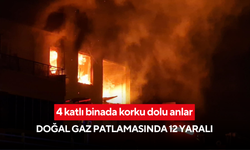 4 katlı binada korku dolu anlar: Doğal gaz patlamasında 1'i ağır 12 yaralı